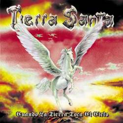 Tierra Santa : Cuando la Terra Toca el Cielo